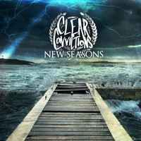 Clear Convictions - New Seasons album cover