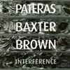 Pateras / Baxter / Brown - Interference