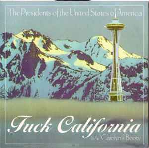 Fuck California - The Presidents Of The United States Of America