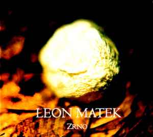 Leon Matek - Zrno album cover