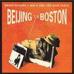 Cover of Beijing To Boston, 2007, Vinyl