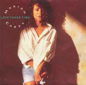 Mariah Carey – Love Takes Time (1990, Vinyl) - Discogs