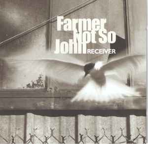 Farmer Not So John - Receiver album cover