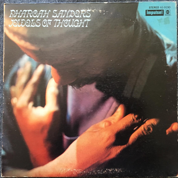 Pharoah Sanders - Jewels Of Thought | Releases | Discogs