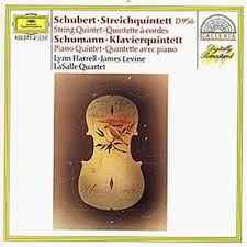 Schubert, Schumann, Lynn Harrell, James Levine, LaSalle Quartet