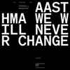 Aasthma - We Will Never Change