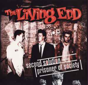 Second Solution / Prisoner Of Society - The Living End