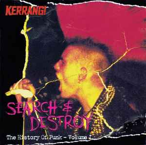 Search & Destroy: The History Of Punk - Volume 1 - Various