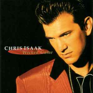 Chris Isaak – Wicked Game (1998, CD) - Discogs