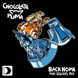 Chocolate Puma Feat. Red - Back Home Releases | Discogs