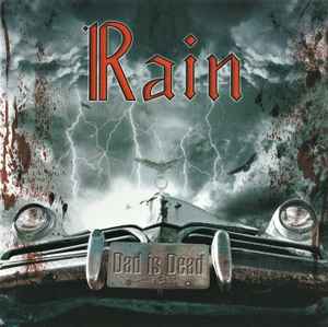 Rain (8) - Dad Is Dead