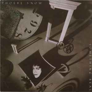 Phoebe Snow - Something Real album cover