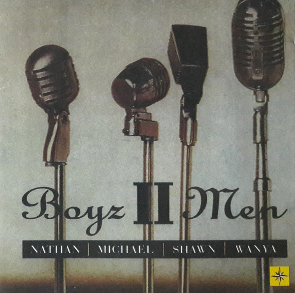 Boyz II Men - Nathan, Michael, Shawn, Wanya | Releases | Discogs