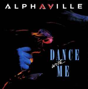 Dance With Me  - Alphaville