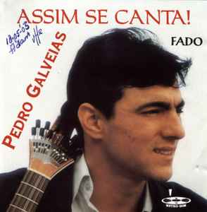 Pedro Galveias - Assim Se Canta! album cover