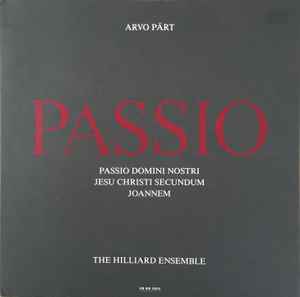 Passio - Arvo Pärt - The Hilliard Ensemble