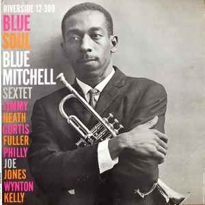 Blue Mitchell Sextet - Blue Soul album cover