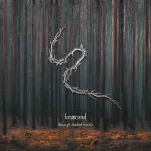 Lunatic Soul - Through Shaded Woods album cover