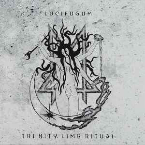 Lucifugum - Tri Nity Limb Ritual album cover