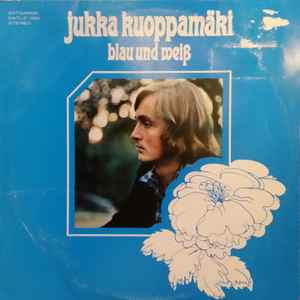 Jukka Kuoppamäki - Blau Und Weiß album cover