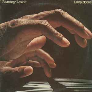 Ramsey Lewis – Love Notes (1977, Pitman Press, Vinyl) - Discogs