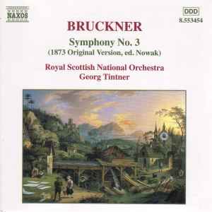 Symphony No. 3 (1873 Original Version, Ed. Nowak) - Bruckner - Royal Scottish National Orchestra, Georg Tintner