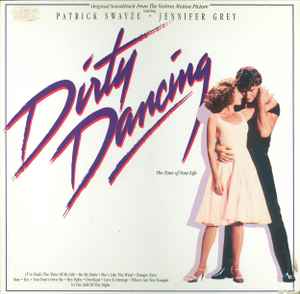Dirty Dancing (Original Soundtrack From The Vestron Motion Picture) - Various