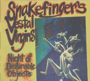 Night Of Desirable Objects - Snakefinger's Vestal Virgins