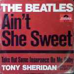 The Beatles – Ain't She Sweet (1964, Vinyl) - Discogs