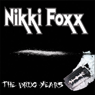 Album herunterladen Nikki Foxx - The Drug Years