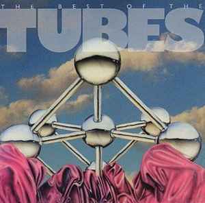 The Tubes - The Best Of The Tubes album cover