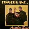 Fingers Inc. - Another Side