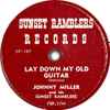 Johnny Miller And His Sunset Ramblers - Lay Down My Old Guitar / Little Brown Shoes