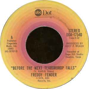 Freddy Fender (2) - Before The Next Teardrop Falls / Waiting For Your Love
