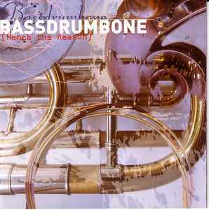 BassDrumBone - (Hence The Reason) album cover