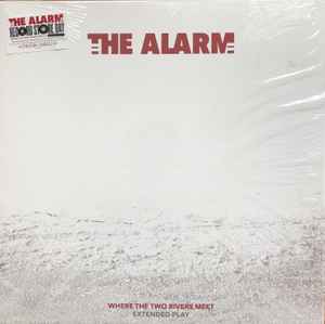 The Alarm - Where The Two Rivers Meet (Extended Play)
