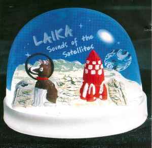 Laika – Sounds Of The Satellites (1997, CD) - Discogs