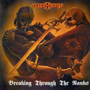 Trashmachine - Breaking Through The Ranks album cover