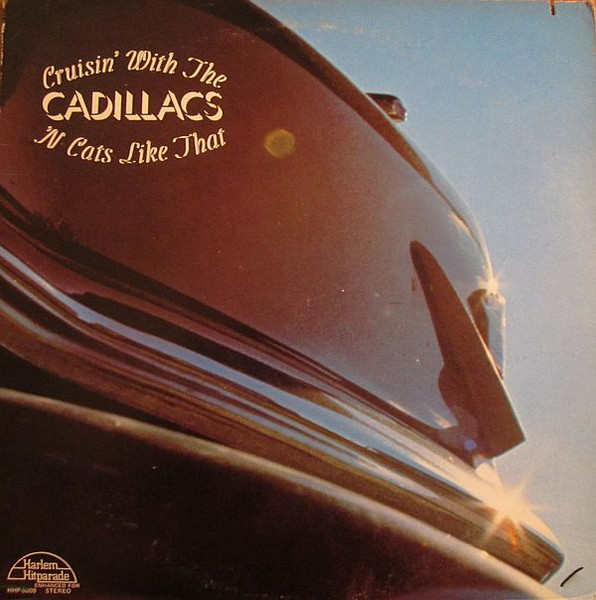 Cruisin' With The Cadillacs 'N Cats Like That (1972