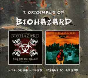 Biohazard - 2 Originals Of Biohazard (Kill Or Be Killed • Means To An End) album cover
