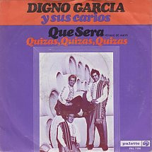 baixar álbum Digno Garcia Y Sus Carios - Que Sera Quizas Quizas Quizas