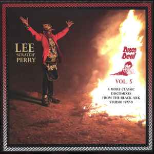 Lee Perry - Disco Devil Vol. 5 (6 More Classic Discomixes From The Black Ark Studio 1977-9) album cover