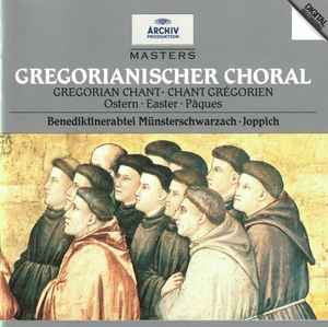Choralschola Der Benediktinerabtei Münsterschwarzach - Gregorianischer Choral (= Gregorian Chant = Chant Grégorien) (Ostern = Easter = Pâques) album cover
