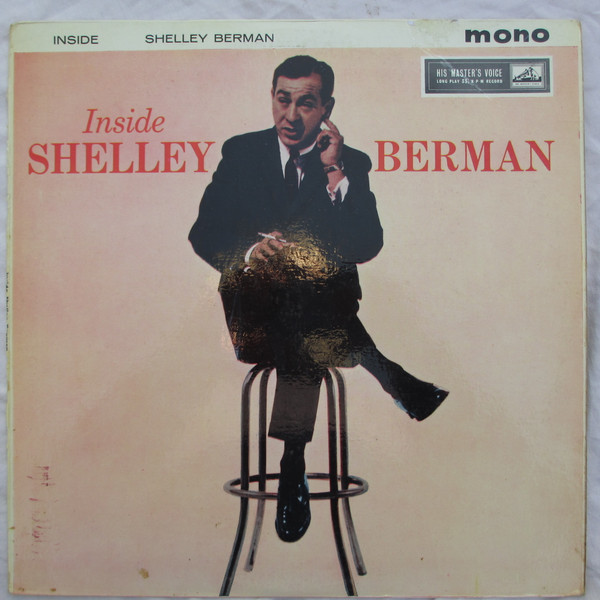 Shelley Berman – Inside Shelley Berman (1959, Vinyl) - Discogs