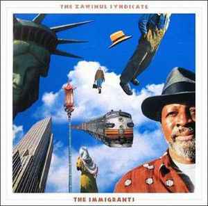 The Zawinul Syndicate - The Immigrants album cover
