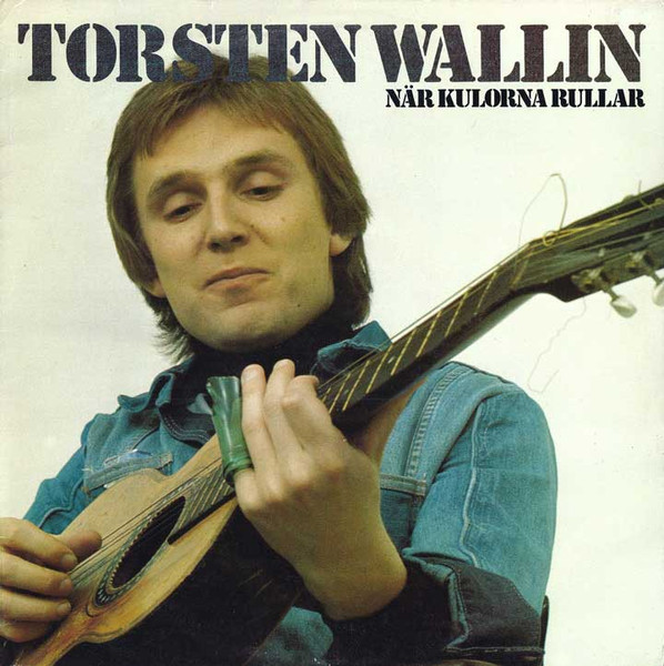 Torsten Wallin – När Kulorna Rullar (1975, Vinyl) - Discogs