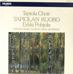 Tapiolan Kuoro - Finnish Music = Suomalaista Musiikkia
