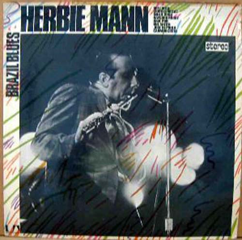 Herbie Mann – Brazil Blues (1972, Vinyl) - Discogs