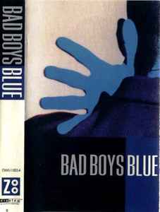 Bad Boys Blue – Bad Boys Blue (Cassette) - Discogs