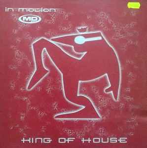 Portada de album The King Of House - In Motion